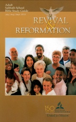 Revival and Reformation Adult Bible Study Guide 3Q 2013